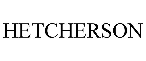 Trademark Logo HETCHERSON
