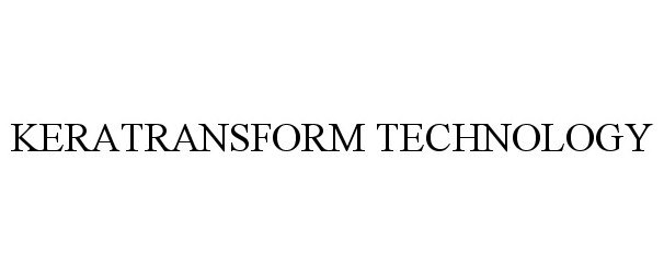 Trademark Logo KERATRANSFORM TECHNOLOGY