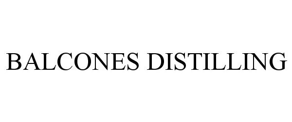  BALCONES DISTILLING