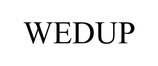 Trademark Logo WEDUP