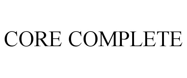 Trademark Logo CORE COMPLETE