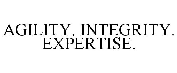  AGILITY. INTEGRITY. EXPERTISE.