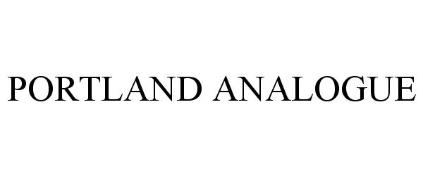 Trademark Logo PORTLAND ANALOGUE