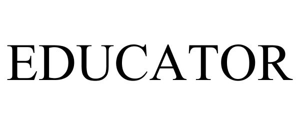 Trademark Logo EDUCATOR