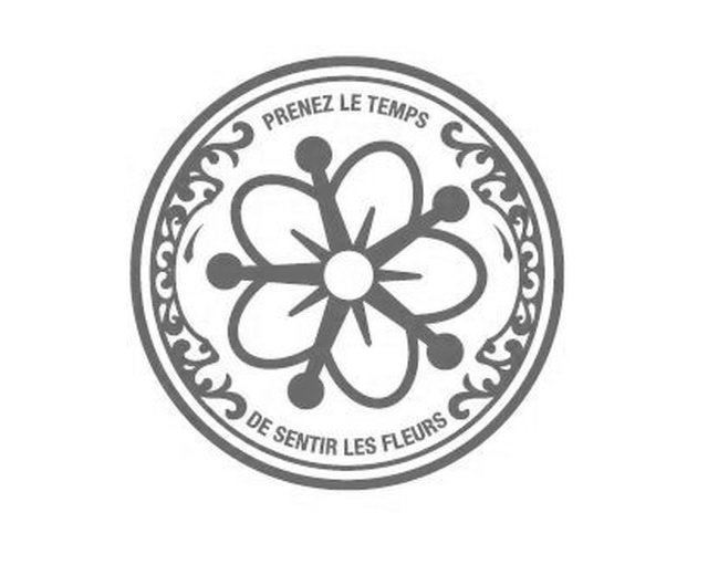 Trademark Logo PRENEZ LE TEMPS DE SENTIR LES FLEURS