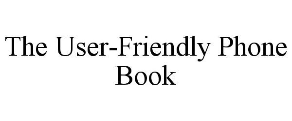Trademark Logo THE USER-FRIENDLY PHONE BOOK