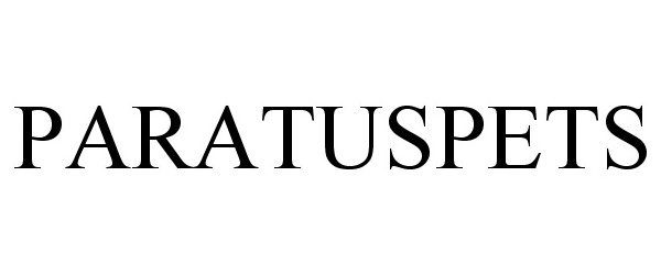 Trademark Logo PARATUSPETS