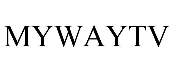 Trademark Logo MYWAYTV