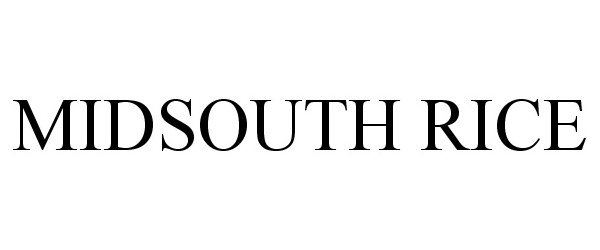 Trademark Logo MIDSOUTH RICE