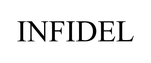 Trademark Logo INFIDEL