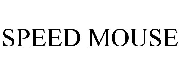 Trademark Logo SPEED MOUSE