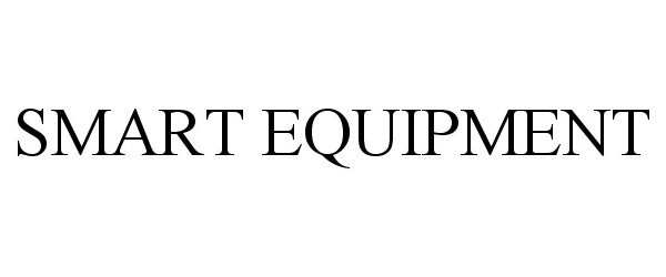 Trademark Logo SMART EQUIPMENT