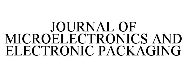 Trademark Logo JOURNAL OF MICROELECTRONICS AND ELECTRONIC PACKAGING