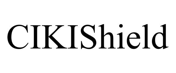 Trademark Logo CIKISHIELD