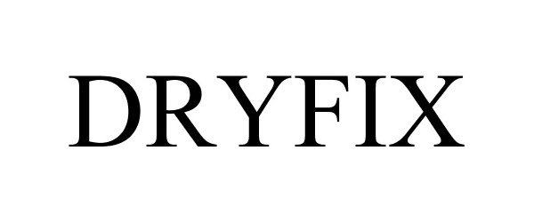  DRYFIX