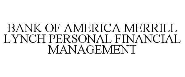  BANK OF AMERICA MERRILL LYNCH PERSONAL FINANCIAL MANAGEMENT
