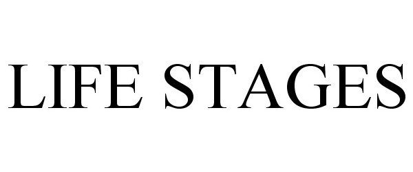 Trademark Logo LIFE STAGES