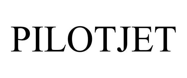 Trademark Logo PILOTJET