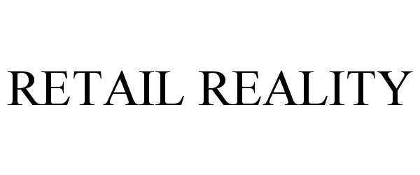 Trademark Logo RETAIL REALITY