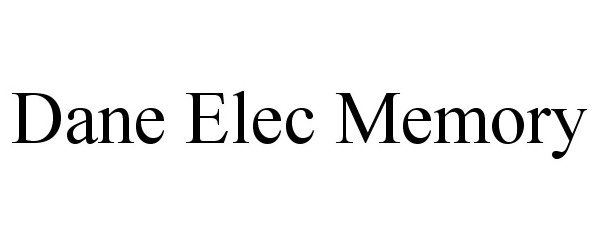 Trademark Logo DANE ELEC MEMORY