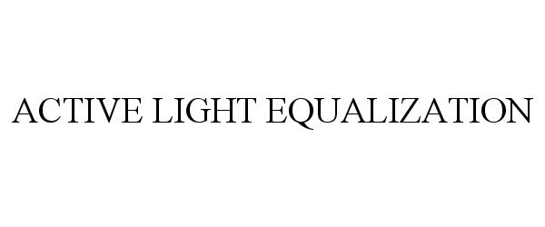  ACTIVE LIGHT EQUALIZATION