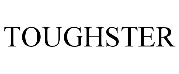 Trademark Logo TOUGHSTER