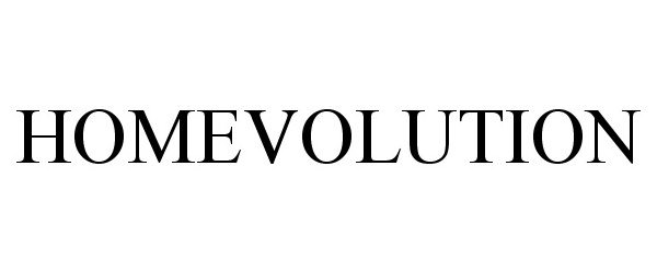 Trademark Logo HOMEVOLUTION