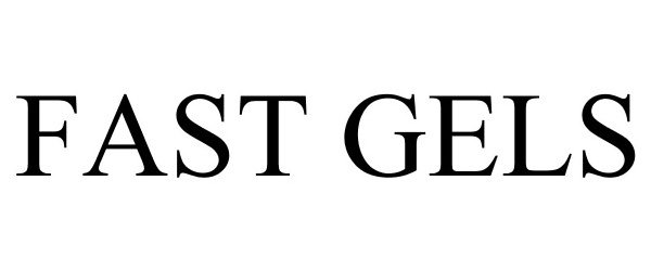 Trademark Logo FAST GELS