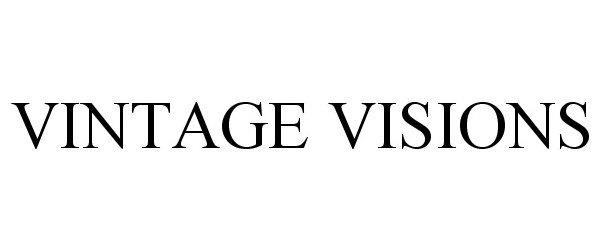 Trademark Logo VINTAGE VISIONS