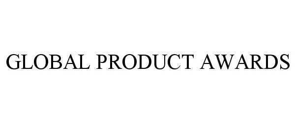  GLOBAL PRODUCT AWARDS