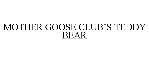  MOTHER GOOSE CLUB'S TEDDY BEAR