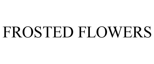 Trademark Logo FROSTED FLOWERS