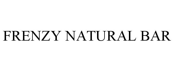 Trademark Logo FRENZY NATURAL BAR