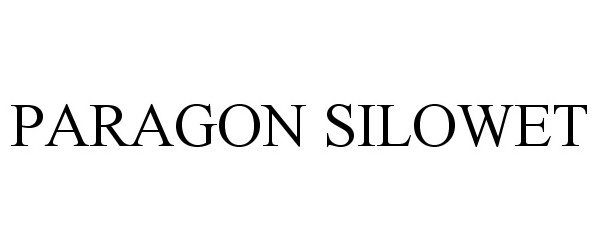 Trademark Logo PARAGON SILOWET