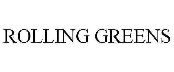  ROLLING GREENS