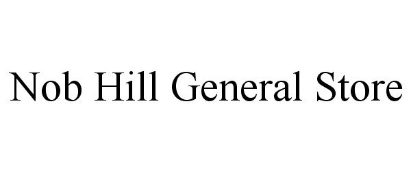  NOB HILL GENERAL STORE