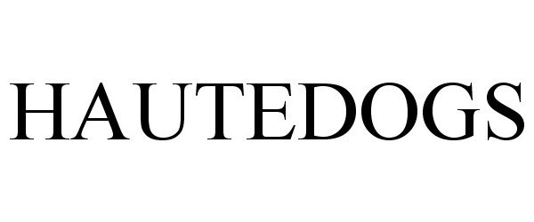 Trademark Logo HAUTEDOGS