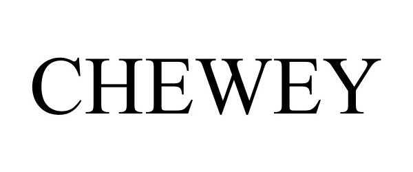 Trademark Logo CHEWEY