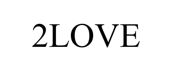 Trademark Logo 2LOVE