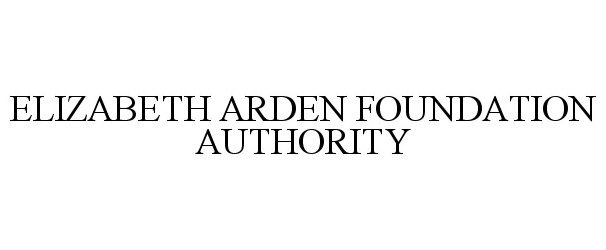  ELIZABETH ARDEN THE FOUNDATION AUTHORITY