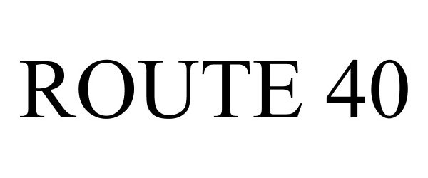Trademark Logo ROUTE 40