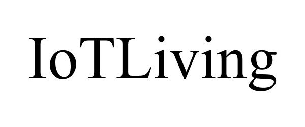 Trademark Logo IOTLIVING