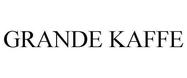 Trademark Logo GRANDE KAFFE
