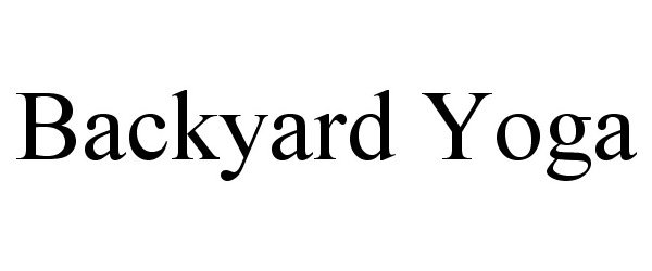 Trademark Logo BACKYARD YOGA