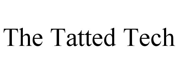 THE TATTED TECH