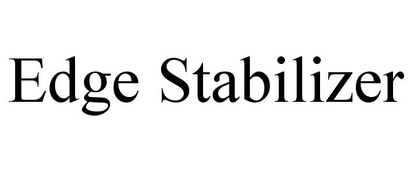 Trademark Logo EDGE STABILIZER