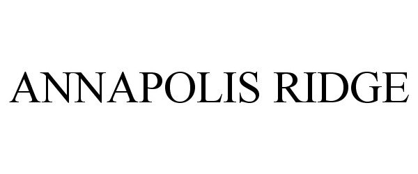 Trademark Logo ANNAPOLIS RIDGE