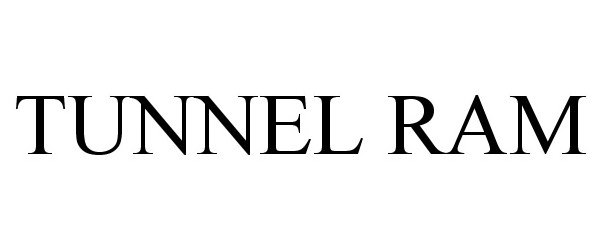 Trademark Logo TUNNEL RAM