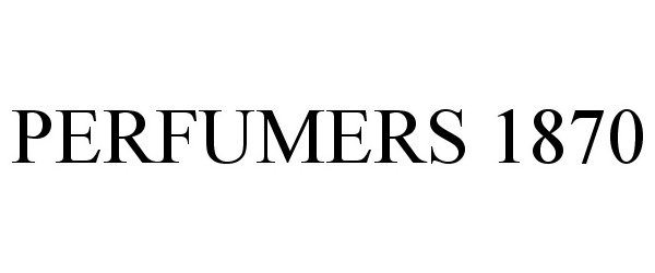 Trademark Logo PERFUMERS 1870