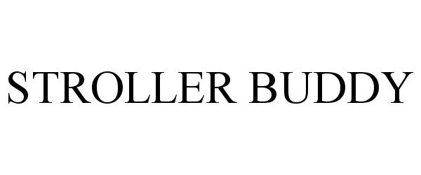 Trademark Logo STROLLER BUDDY